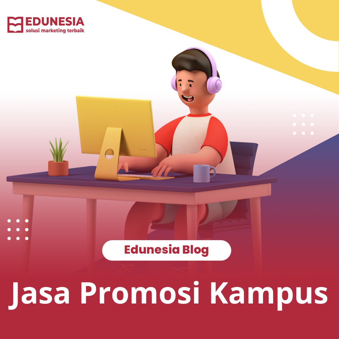Jasa Promosi Kampus