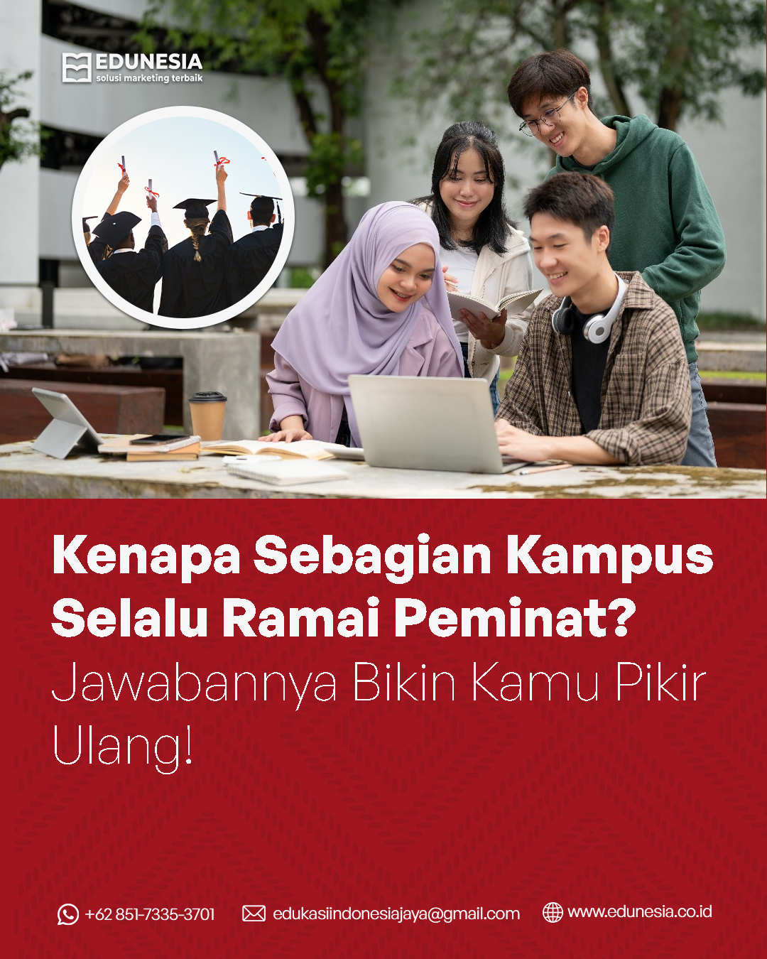 Catat! Ini Ciri-Ciri Kampus Yang Ramai Peminat!