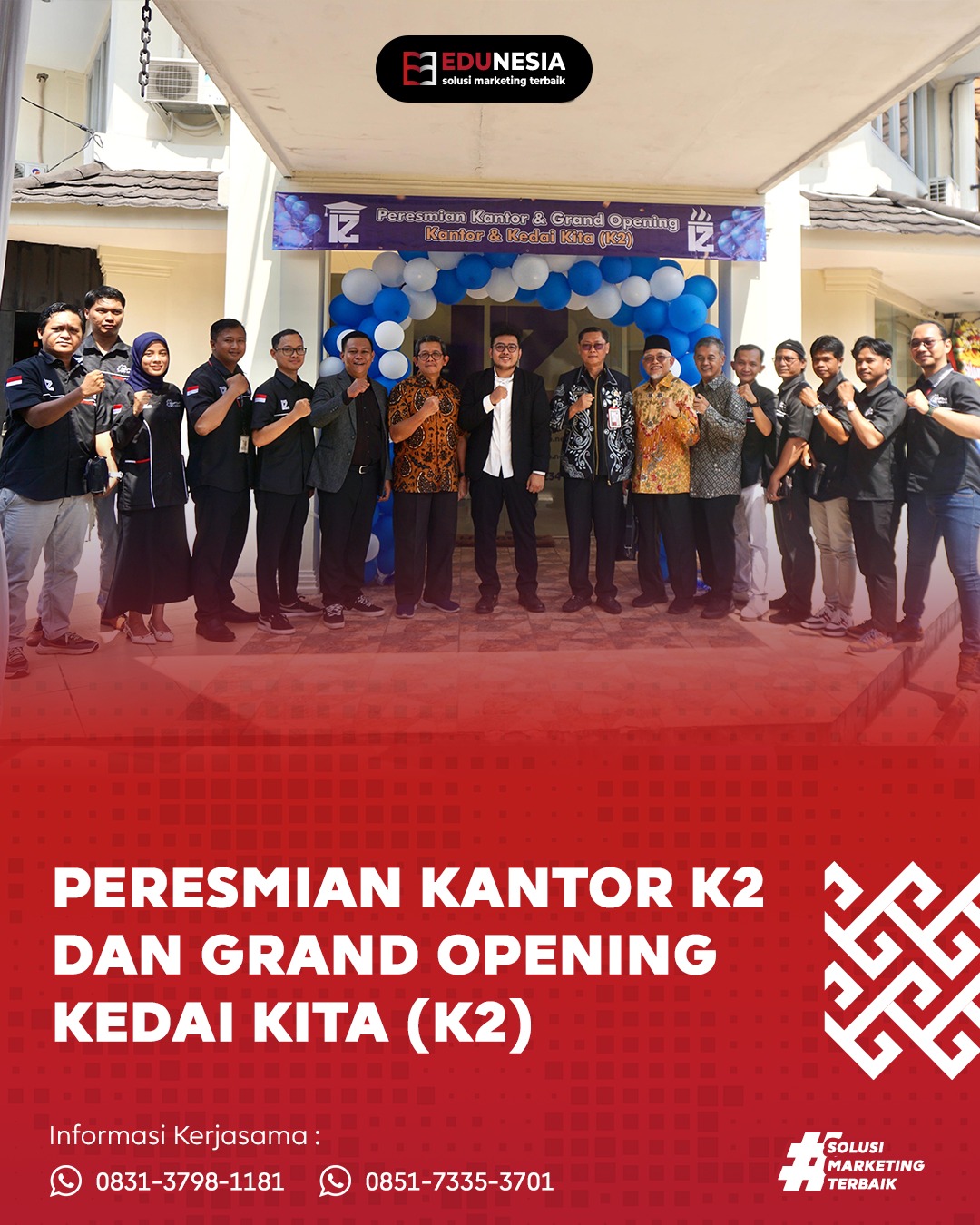 Peresmian Kantor CV. Edukasi Indonesia Jaya dan Grand Opening Kedai Kita (K2)